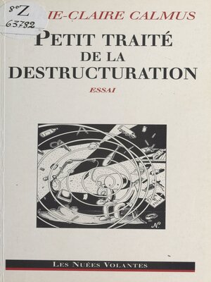 cover image of Petit traité de la destructuration